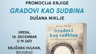 Promocija nove knjige proslavljenog autora Dušana Miklje "Gradovi kao sudbina"