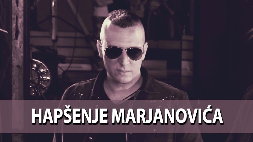 Hapšenje Marjanovica, Zoran Marjanovic, Marjanović
