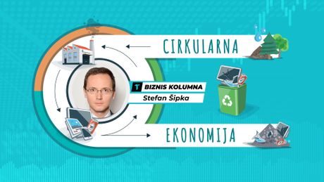 Biznis kolumna, Stefan Šipka, Cirkularna ekonomija