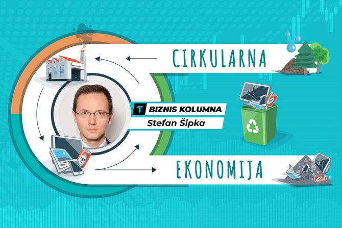 Biznis kolumna, Stefan Šipka, Cirkularna ekonomija