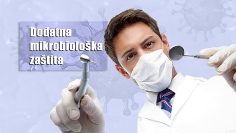 Stomatolog, zubar, Dodatna mikrobiološka zaštita Stomatolog, zubar, Dodatna mikrobiološka zaštita