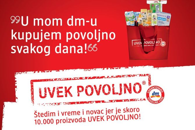 dm drogerie UVEK POVOLJNO dm drogerie UVEK POVOLJNO