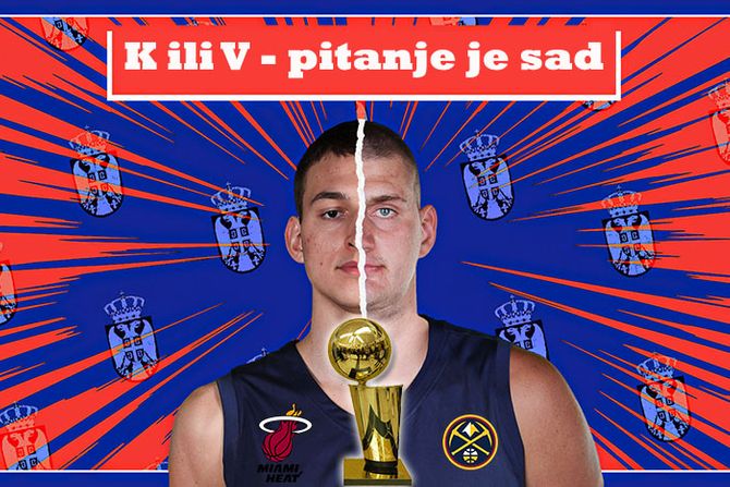 K ili V pitanje je sad Nikola Jović Nikola Jokić K ili V pitanje je sad Nikola Jović Nikola Jokić