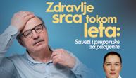 Zdravlje srca tokom leta: Saveti i preporuke za pacijente