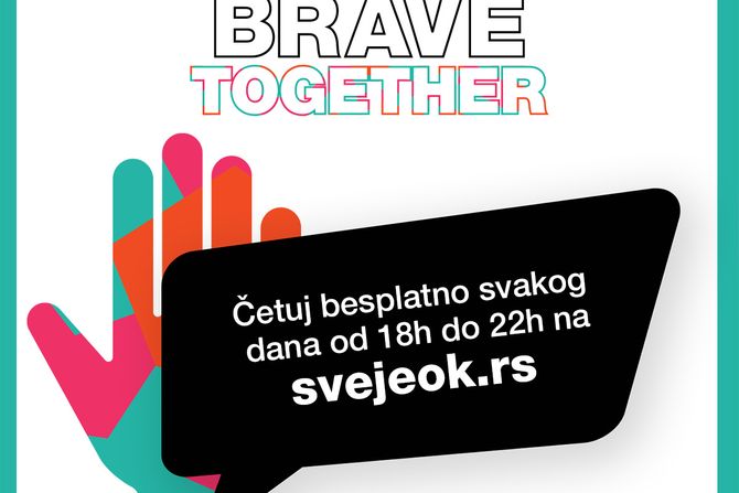 UNICEF "Sve je OK", "BRAVE TOGHETER"