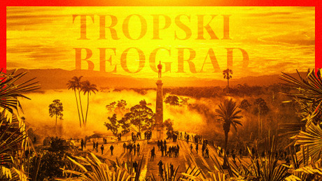 Tropski Beograd