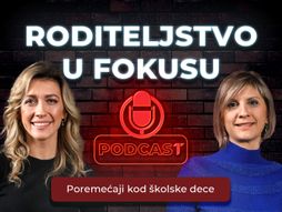 Roditeljstvo u fokusu Poremećaji kod školske dece