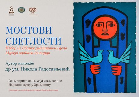 Otvaranje izložbe "Mostovi svetlosti - Izbor iz Zbirke umetničkih dela Muzeja žrtava genocida" u Zrenjaninu