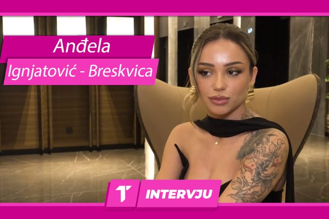 Anđela Ignjatović Breskvica intervju