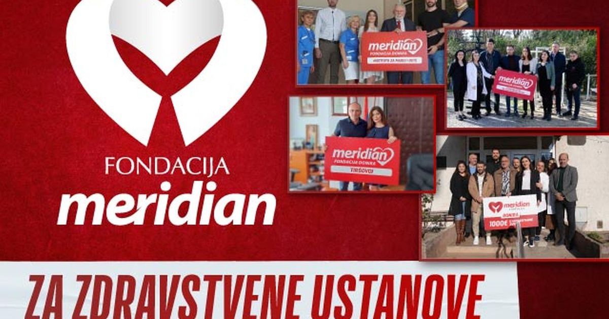 Meridian fondacija – Od srca sa ljubavlju za zdravstvene ustanove u Srbiji