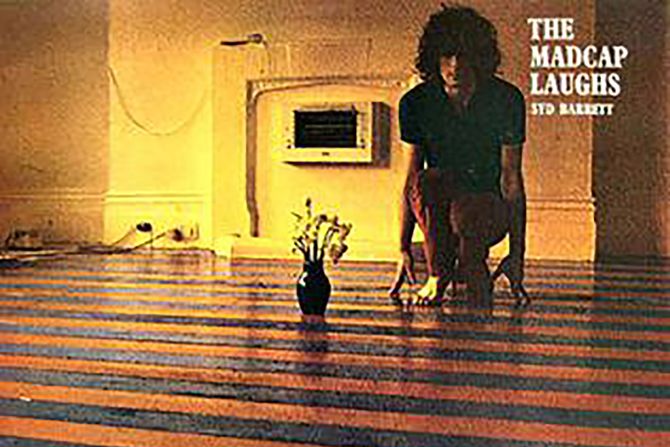 The Madcap Laughs,  Syd Barrett