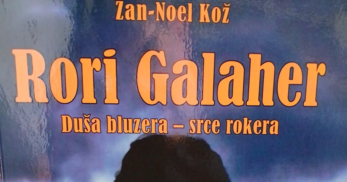 Knjige: Žan-Noel Kož - "Rori Galaher, duša bluzera - srce rokera" (Grafoprint, Gornji Milanovac)