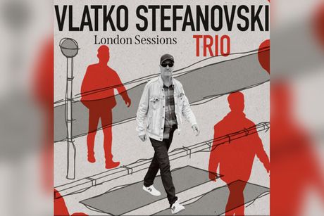 vlatko stefanovski trio london sessions lp