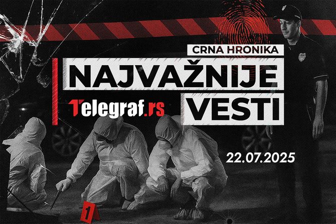 Crna hronika najvažnije vesti 22. jul Crna hronika najvažnije vesti 22. jul