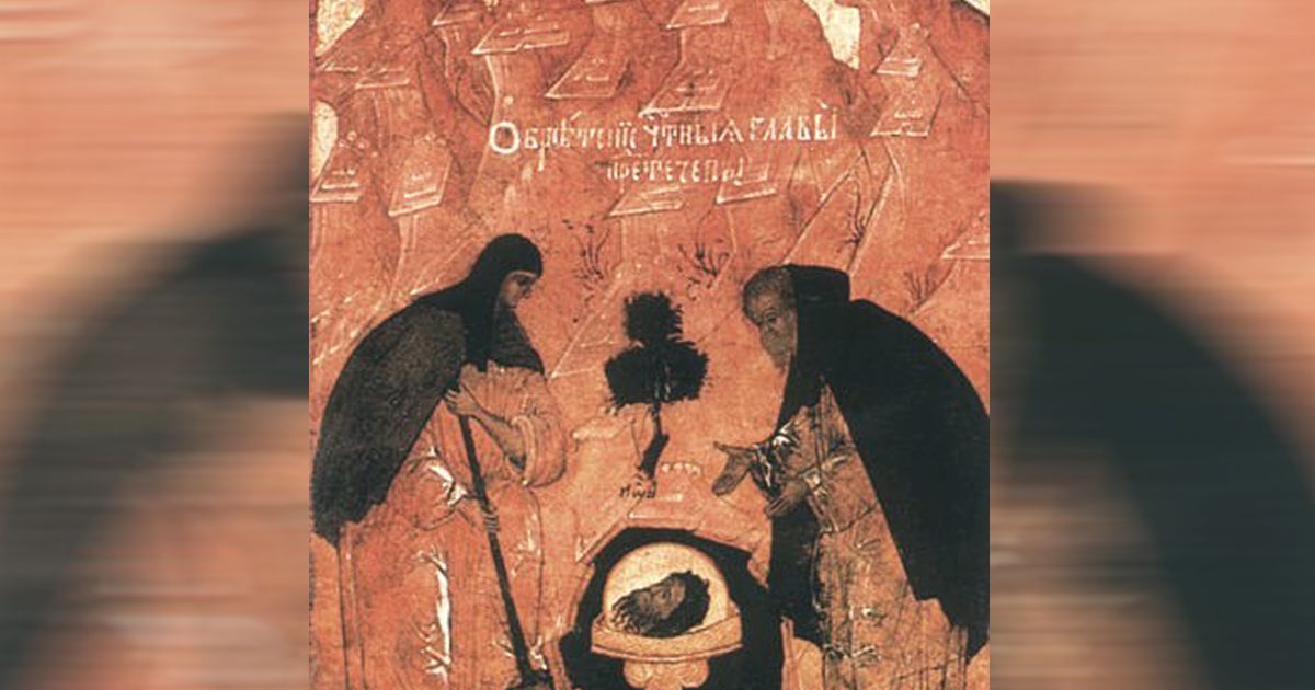 Today is the Finding of the Head of Saint John the Baptist: Never Take This One Thing in Your Hands!