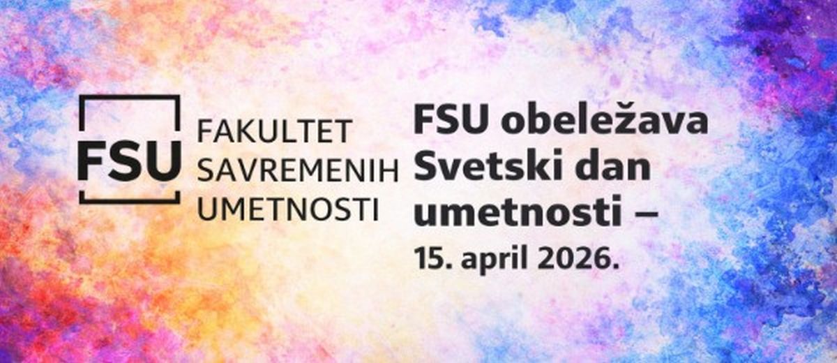FSU obeležava Svetski dan umetnosti – 15. april 2026.