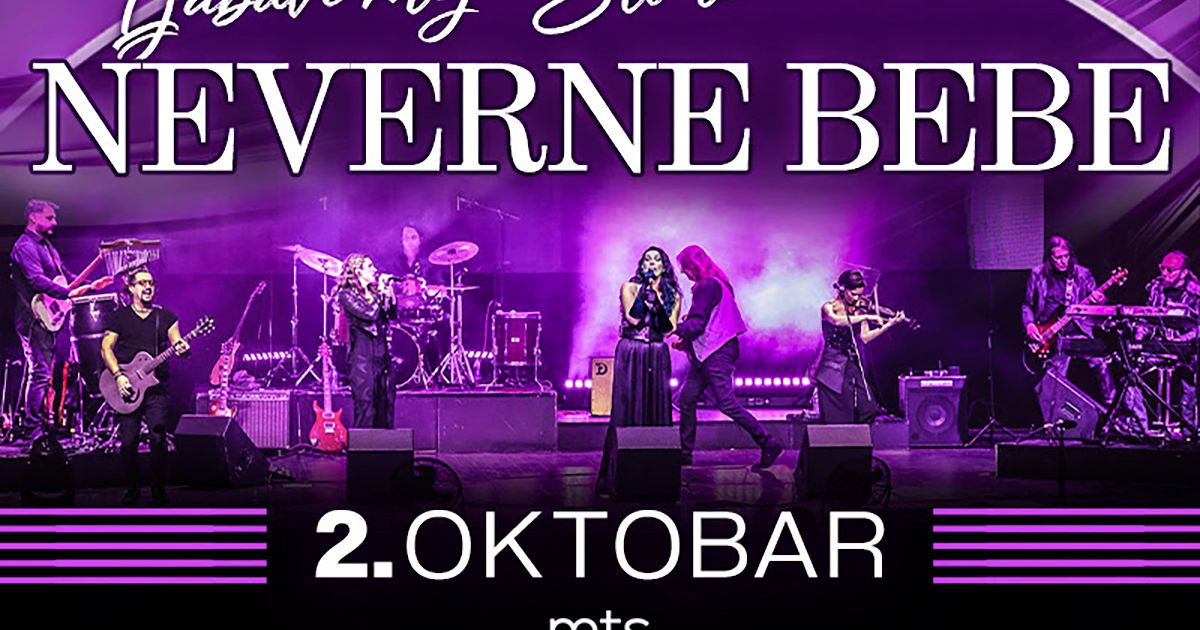 Neverne bebe  2.oktobra u mts Dvorani: