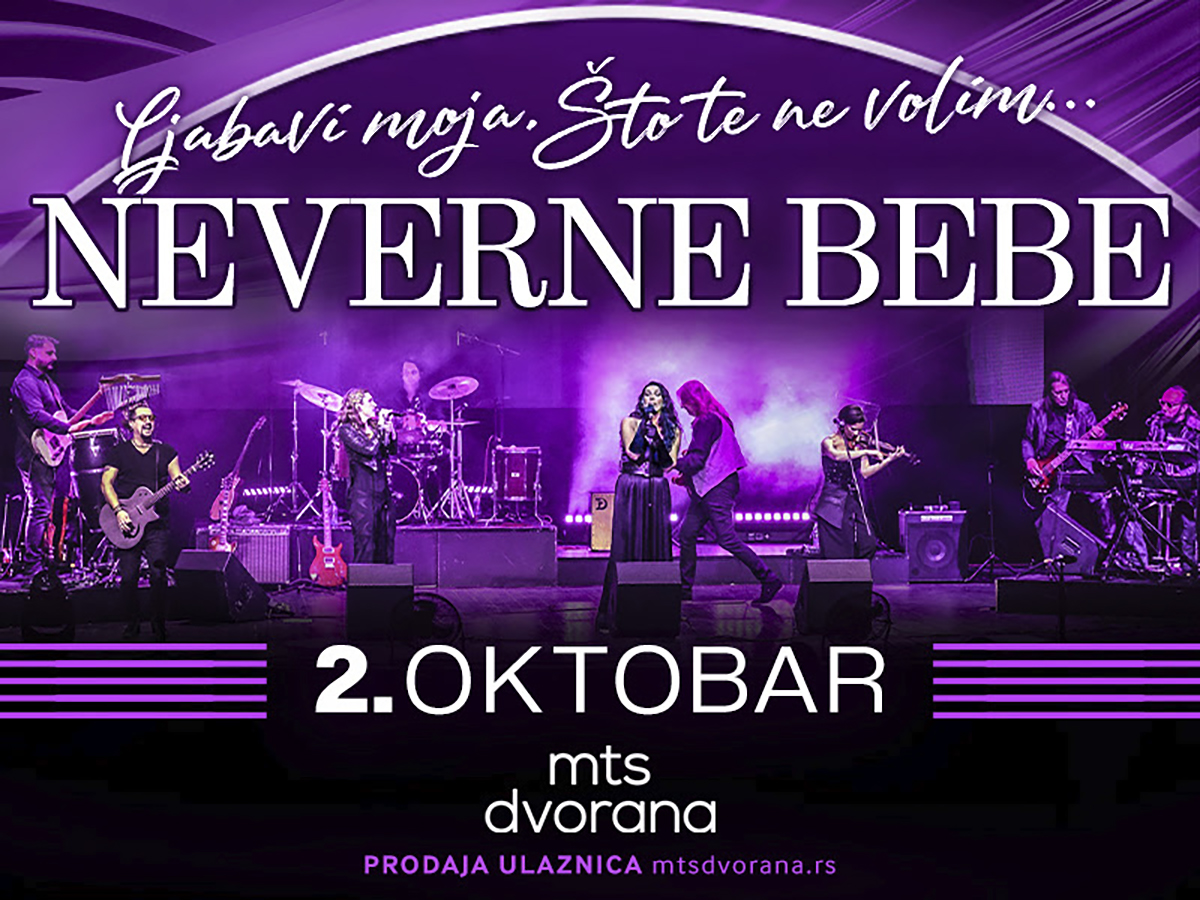 Neverne bebe  2.oktobra u mts Dvorani:"Ljubavi moja, što te ne volim"