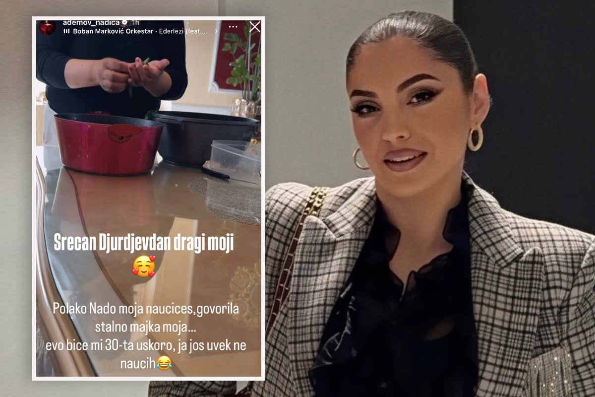 "Uskoro ću 30, a još uvek ne naučih..." Hit snimak iz devojačke kuće Nadice Ademov, danas slave Đurđevdan