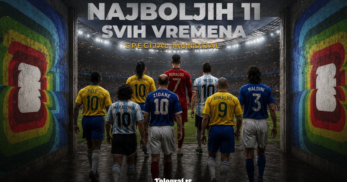 Izaberite najboljih 11 svih vremena za Svetsko prvenstvo u f