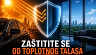Zaštitite se od toplotnog talasa - zaustavite toplotu pre nego što uđe u automobil, stan ili kancelariju