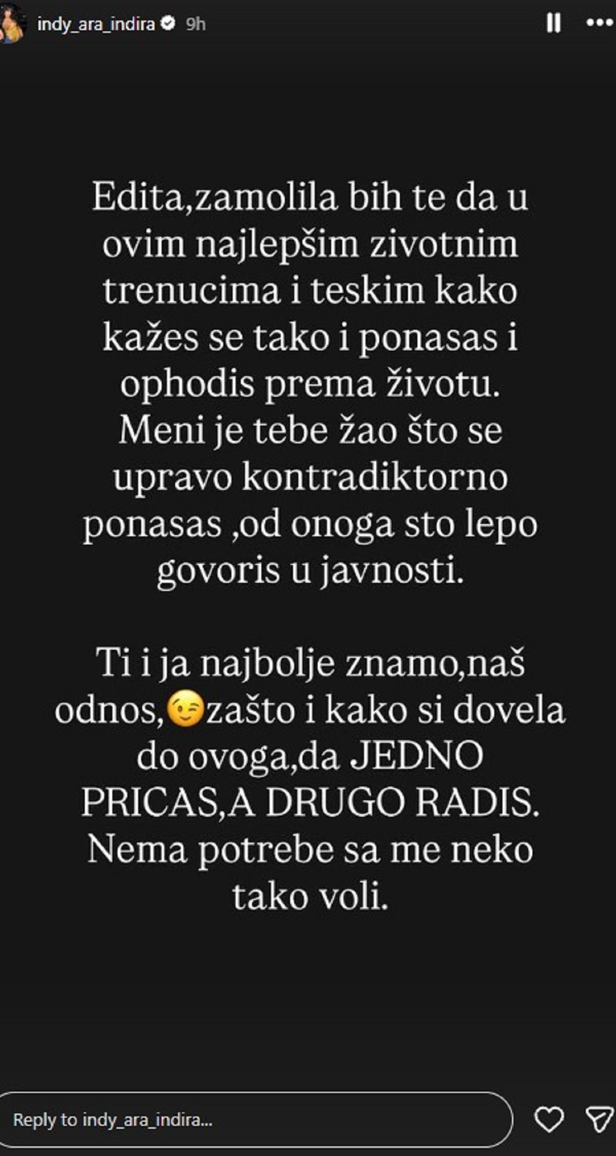 Indi ponovo oplela po sestri Editi, pa joj odbrusila: "Nema potrebe da me neko tako voli"
