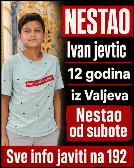 Nestali dečak Ivan Jevtić Valjevo